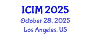 International Conference on Information and Management (ICIM) October 28, 2025 - Los Angeles, United States