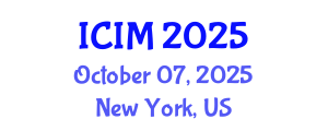 International Conference on Information and Management (ICIM) October 07, 2025 - New York, United States