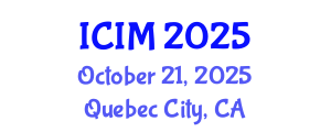 International Conference on Information and Management (ICIM) October 21, 2025 - Quebec City, Canada