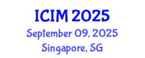 International Conference on Information and Management (ICIM) September 09, 2025 - Singapore, Singapore