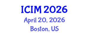 International Conference on Information and Management (ICIM) April 20, 2026 - Boston, United States International Conference on Information and Management (ICIM) April 20, 2026 - Boston, United States