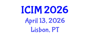 International Conference on Information and Management (ICIM) April 13, 2026 - Lisbon, Portugal International Conference on Information and Management (ICIM) April 13, 2026 - Lisbon, Portugal