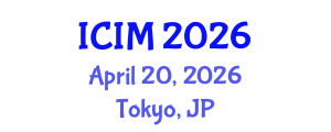 International Conference on Information and Management (ICIM) April 20, 2026 - Tokyo, Japan