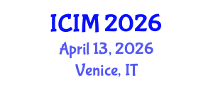 International Conference on Information and Management (ICIM) April 13, 2026 - Venice, Italy International Conference on Information and Management (ICIM) April 13, 2026 - Venice, Italy