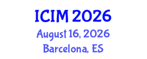 International Conference on Information and Management (ICIM) August 16, 2026 - Barcelona, Spain