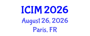 International Conference on Information and Management (ICIM) August 26, 2026 - Paris, France