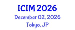 International Conference on Information and Management (ICIM) December 02, 2026 - Tokyo, Japan