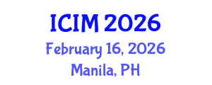 International Conference on Information and Management (ICIM) February 16, 2026 - Manila, Philippines