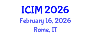 International Conference on Information and Management (ICIM) February 16, 2026 - Rome, Italy