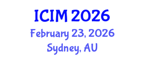 International Conference on Information and Management (ICIM) February 23, 2026 - Sydney, Australia International Conference on Information and Management (ICIM) February 23, 2026 - Sydney, Australia