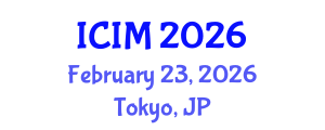 International Conference on Information and Management (ICIM) February 23, 2026 - Tokyo, Japan
