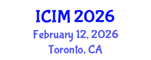 International Conference on Information and Management (ICIM) February 12, 2026 - Toronto, Canada