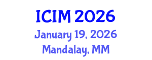 International Conference on Information and Management (ICIM) January 19, 2026 - Mandalay, Myanmar