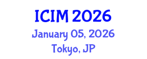 International Conference on Information and Management (ICIM) January 05, 2026 - Tokyo, Japan