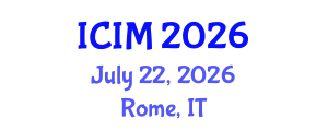 International Conference on Information and Management (ICIM) July 22, 2026 - Rome, Italy
