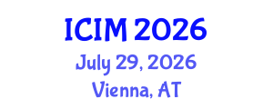 International Conference on Information and Management (ICIM) July 29, 2026 - Vienna, Austria