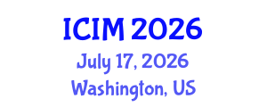 International Conference on Information and Management (ICIM) July 17, 2026 - Washington, United States