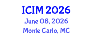 International Conference on Information and Management (ICIM) June 08, 2026 - Monte Carlo, Monaco International Conference on Information and Management (ICIM) June 08, 2026 - Monte Carlo, Monaco