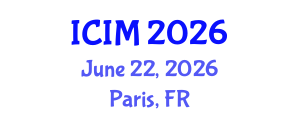 International Conference on Information and Management (ICIM) June 22, 2026 - Paris, France