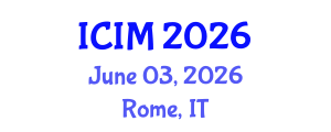 International Conference on Information and Management (ICIM) June 03, 2026 - Rome, Italy