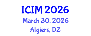 International Conference on Information and Management (ICIM) March 30, 2026 - Algiers, Algeria