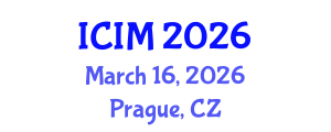 International Conference on Information and Management (ICIM) March 16, 2026 - Prague, Czechia International Conference on Information and Management (ICIM) March 16, 2026 - Prague, Czechia