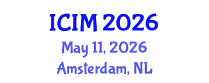 International Conference on Information and Management (ICIM) May 11, 2026 - Amsterdam, Netherlands