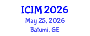 International Conference on Information and Management (ICIM) May 25, 2026 - Batumi, Georgia