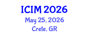 International Conference on Information and Management (ICIM) May 25, 2026 - Crete, Greece