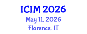 International Conference on Information and Management (ICIM) May 11, 2026 - Florence, Italy