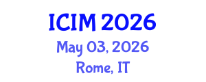 International Conference on Information and Management (ICIM) May 03, 2026 - Rome, Italy