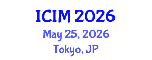 International Conference on Information and Management (ICIM) May 25, 2026 - Tokyo, Japan
