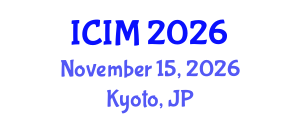 International Conference on Information and Management (ICIM) November 15, 2026 - Kyoto, Japan