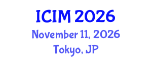 International Conference on Information and Management (ICIM) November 11, 2026 - Tokyo, Japan