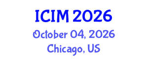 International Conference on Information and Management (ICIM) October 04, 2026 - Chicago, United States