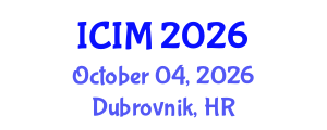 International Conference on Information and Management (ICIM) October 04, 2026 - Dubrovnik, Croatia International Conference on Information and Management (ICIM) October 04, 2026 - Dubrovnik, Croatia