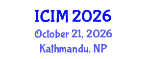 International Conference on Information and Management (ICIM) October 21, 2026 - Kathmandu, Nepal International Conference on Information and Management (ICIM) October 21, 2026 - Kathmandu, Nepal