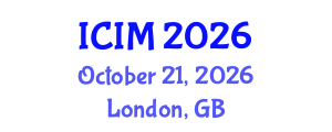 International Conference on Information and Management (ICIM) October 21, 2026 - London, United Kingdom
