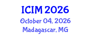 International Conference on Information and Management (ICIM) October 04, 2026 - Madagascar, Madagascar