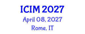 International Conference on Information and Management (ICIM) April 08, 2027 - Rome, Italy