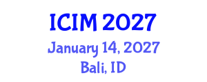 International Conference on Information and Management (ICIM) January 14, 2027 - Bali, Indonesia