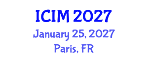 International Conference on Information and Management (ICIM) January 25, 2027 - Paris, France