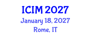 International Conference on Information and Management (ICIM) January 18, 2027 - Rome, Italy