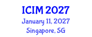 International Conference on Information and Management (ICIM) January 11, 2027 - Singapore, Singapore