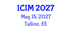 International Conference on Information and Management (ICIM) May 15, 2027 - Tallinn, Estonia