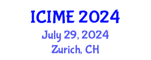 International Conference on Information and Manufacturing Engineering (ICIME) July 29, 2024 - Zurich, Switzerland