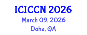 International Conference on Information, Communication and Computer Networks (ICICCN) March 09, 2026 - Doha, Qatar International Conference on Information, Communication and Computer Networks (ICICCN) March 09, 2026 - Doha, Qatar