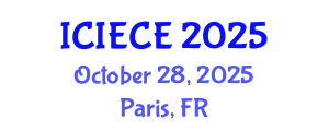 International Conference on Information, Electronic and Communications Engineering (ICIECE) October 28, 2025 - Paris, France