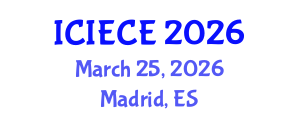 International Conference on Information, Electronic and Communications Engineering (ICIECE) March 25, 2026 - Madrid, Spain