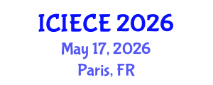 International Conference on Information, Electronic and Communications Engineering (ICIECE) May 17, 2026 - Paris, France